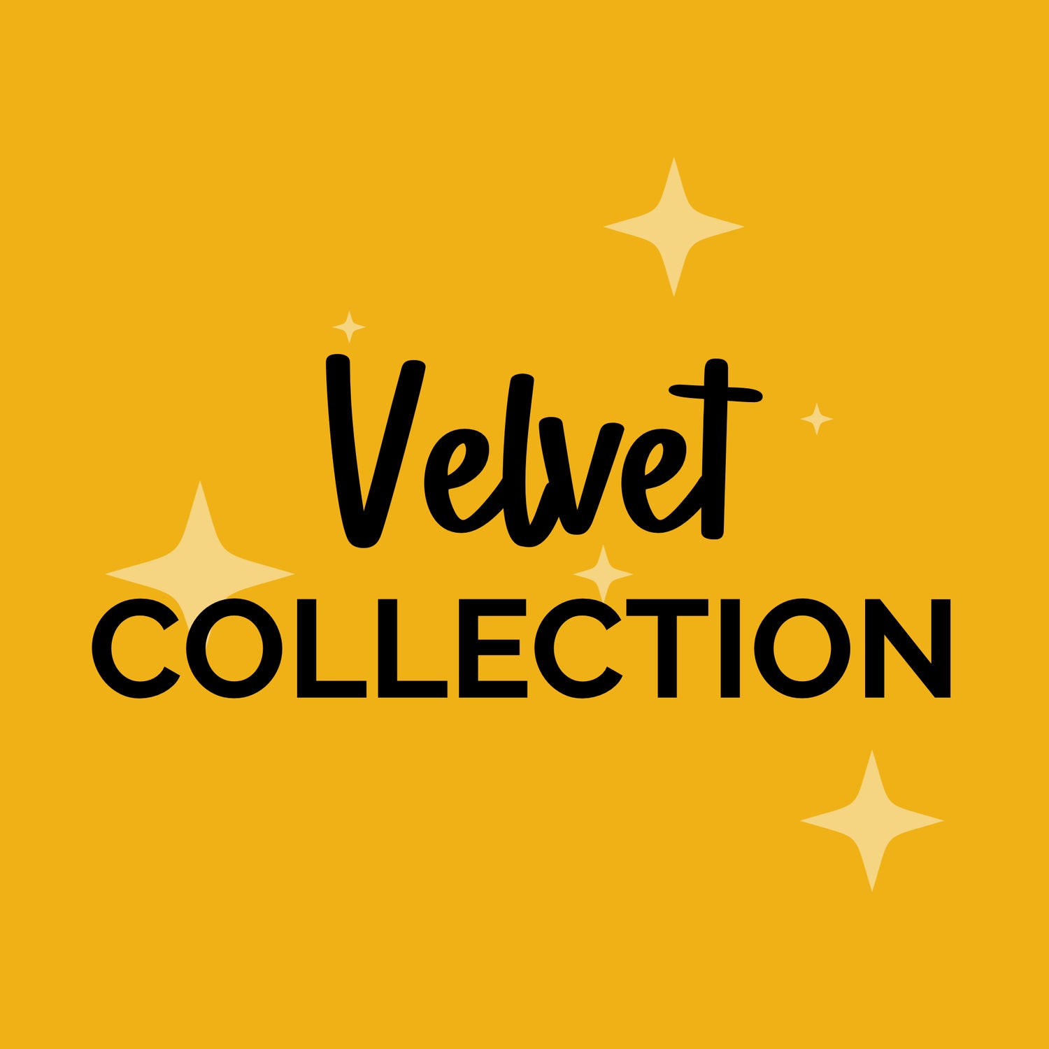 Velvet Drop Collection